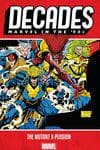 Decades: Marvel In The '90s - The Mutant X-plosion (Trade Paperback) cover