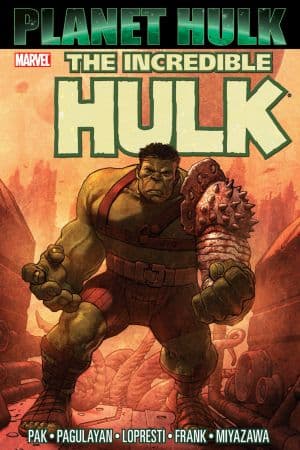 Hulk: Planet Hulk (Trade Paperback)