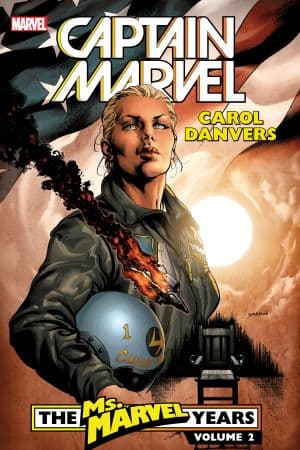 Captain Marvel: Carol Danvers - The Ms. Marvel Years Vol. 2 (Trade Paperback)