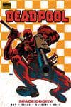 DEADPOOL VOL. 7: SPACE ODDITY PREMIERE HC (Trade Paperback) cover