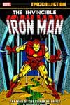 IRON MAN EPIC COLLECTION: THE WAR OF THE SUPER VILLAINS TPB (Trade Paperback) cover