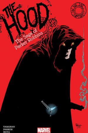 The Hood: The Saga Of Parker Robbins (Trade Paperback)