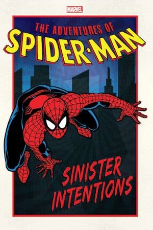 ADVENTURES OF SPIDER-MAN: SINISTER INTENTIONS GN-TPB (Trade Paperback)