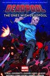 DEADPOOL: THE ONES WITH DEADPOOL TPB (Trade Paperback) cover