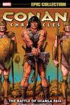 Conan Chronicles Epic Collection: The Battle Of Shamla Pass (Trade Paperback) cover