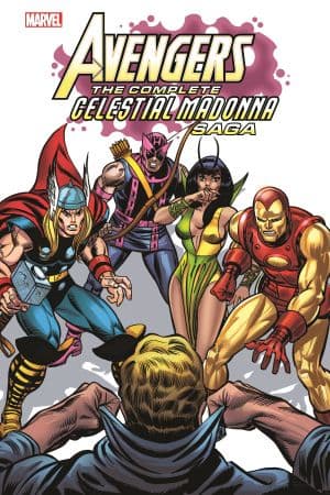 AVENGERS: THE COMPLETE CELESTIAL MADONNA SAGA TPB (Trade Paperback)